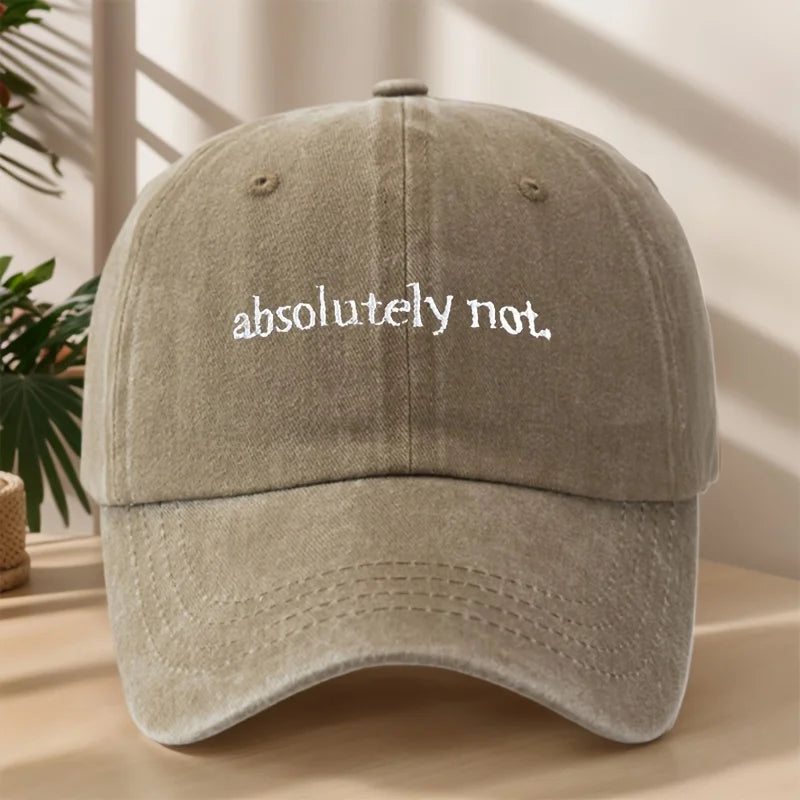 Absolutely Not Embroidery Baseball Cap High Quality Classic Washed Vintage Duckbill Cap Soft Comfortable Sweat-Absorbing Breatha