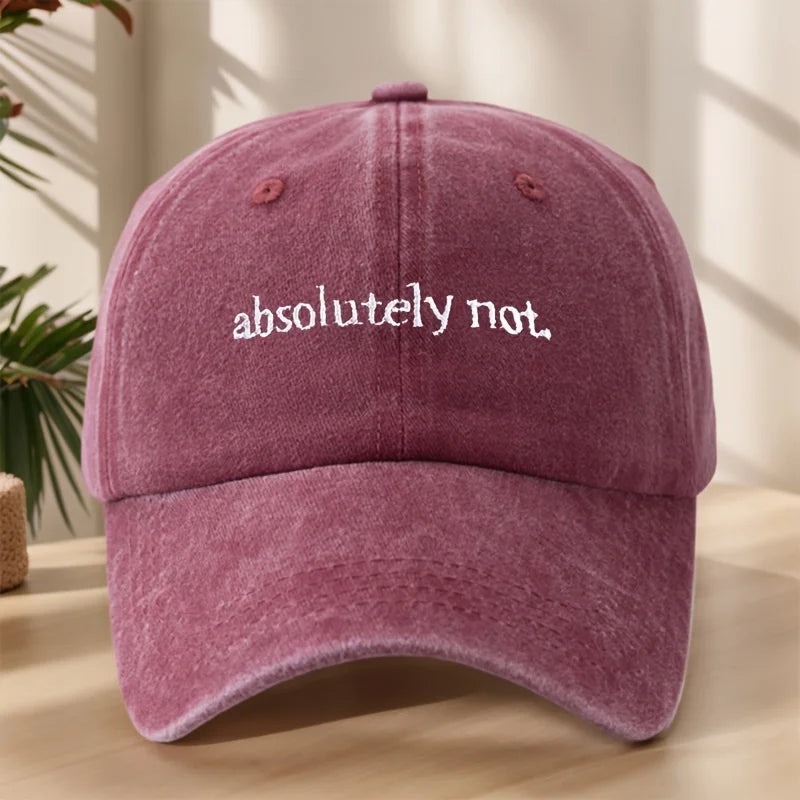 Absolutely Not Embroidery Baseball Cap High Quality Classic Washed Vintage Duckbill Cap Soft Comfortable Sweat-Absorbing Breatha